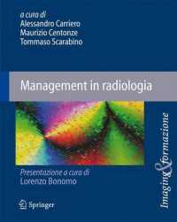 Management in radiologia (Imaging & formazione) （2010. XX, 344 S. m. 10 Farbabb.）