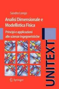 Analisi Dimensionale E Modellistica Fisica : Principi E Applicazioni Alle Scienze Ingegneristiche (Unitext / Ingegneria)