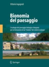Bionomia Del Paesaggio : L'ecologia Del Paesaggio Biologico-integrata Per La Formazione Di Un Medico Dei Sistemi Ecologici