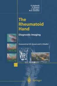 The Rheumatoid Hand : Diagnostic Imaging （Reprint）