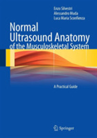 Normal Ultrasound Anatomy of the Musculoskeletal System : A Practical Guide