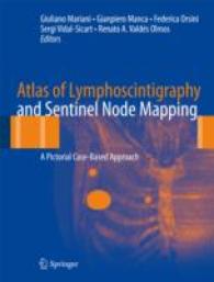 Atlas of Lymphoscintigraphy and Sentinel Node Mapping : A Pictorial Case-based Approach