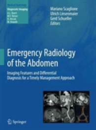 Emergency Radiology of the Abdomen : Imaging Features and Differential Diagnosis for a Timely Management Approach (Diagnostic Imaging)