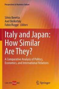 Italy and Japan: How Similar Are They? : A Comparative Analysis of Politics, Economics, and International Relations (Perspectives in Business Culture)