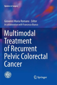 Multimodal Treatment of Recurrent Pelvic Colorectal Cancer (Updates in Surgery)