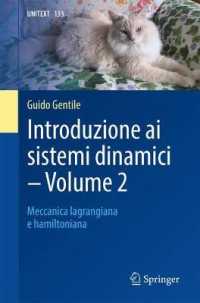 Introduzione ai sistemi dinamici - Volume 2 : Meccanica lagrangiana e hamiltoniana (Unitext)