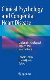 Clinical Psychology and Congenital Heart Disease : Lifelong Psychological Aspects and Interventions （2015）