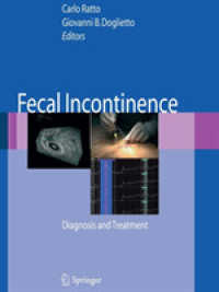 Fecal Incontinence : Diagnosis and Treatment