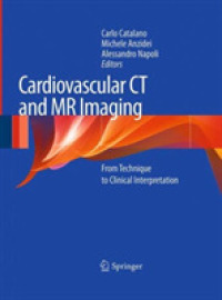 Cardiovascular CT and MR Imaging : From Technique to Clinical Interpretation