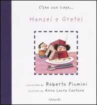 Hansel E Gretel : C'era Una Fiaba