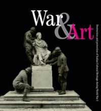 War & Art : Destruction and Protection of Italian Cultural Heritage during World War I