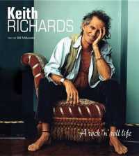 Keith Richards : A Rock 'n' Roll Life