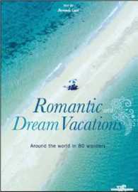Romantic and Dream Vacations