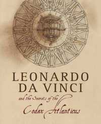 Leonardo Da Vinci and the Secrets of the Codex Atlanticus （Revised）