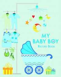 My Baby Boy Record Book