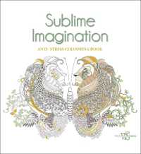 Sublime Imagination : Anti-Stress Colouring Book (Colouring Books for Adults)