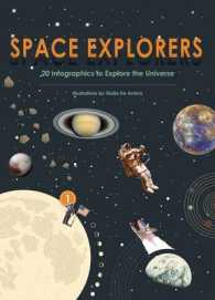Space Explorers : The Secrets of the Universe at a Glance!