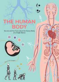 Human Body : Secrets and Fun Facts about the Human Body at a Single Glance