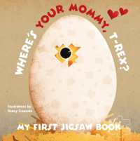 My First Jigsaw Book: Where's Your Mommy, T-Rex? (My First Jigsaw Book)