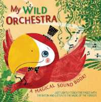 My Wild Orchestra : A Magical Sound Book! (A Magical Sound Book!)