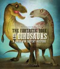 The Fantastic Book of Dinosaurs : A Guide for Expert Keepers (Great Book of...)