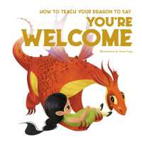 How to Teach your Dragon to Say You're Welcome (How to Teach your Dragon)