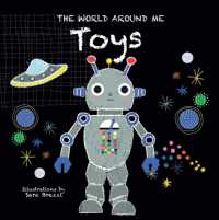 Toys: the World around Me (The World around Me)