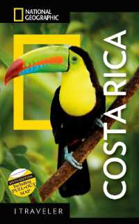 National Geographic Traveler: Costa Rica， 6th Edition (National Geographic Traveler)