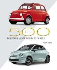 Fiat 500 : The History of a Legend from 1936 to the Present