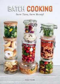 Batch Cooking : Save Time, Save Money! (Recipes by Cinzia Trenchi)