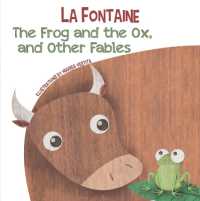 The Frog and the Ox, and Other Fables (La Fontaine)