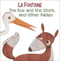 The Fox and the Stork, and Other Fables (La Fontaine)
