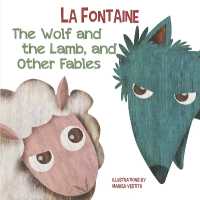 Wolf and the Lamb, and Other Fables (La Fontaine)