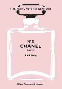 Chanel No. 5 : The Perfume of a Century