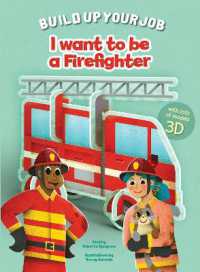 I Want to be a Firefighter : Build Up Your Job (Build Up Your Job)