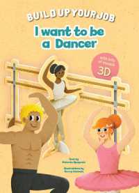 I Want to be a Dancer : Build up Your Job (Build Up Your Job)