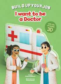 I Want to be a Doctor : Build Up Your Job (Build Up Your Job)