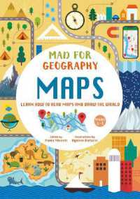 Maps: Learn How to Read and Draw the World : Mad for Geography (Mad for Geography)