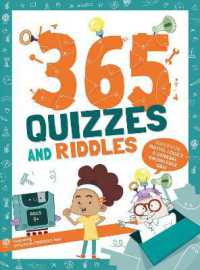 365 Quizzes and Riddles : Super fun, maths, logics and general knowledge Q & as