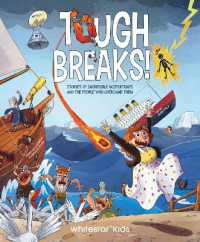 Tough Breaks : Stories of incredible misfortunes and the people who overcame them