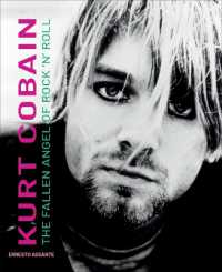 Kurt Cobain : The Fallen Angel of Rock 'N' Roll (Musicians)