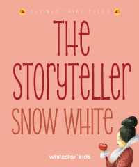 The Storyteller: Snow White : Listen to the sound fairytales (The Storyteller)