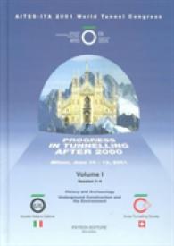 Progress in Tunnelling after 2000 (3-Volume Set) : Proceedings of the Aites-Ita 2001 World Tunnel Congress, Milan-Italy 10Th-13th June 2001H