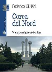 Corea del Nord : Viaggio Nel Paese-Bunker (Libro Verità)