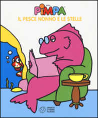 La Pimpa books : Il pesce nonno e le stelle