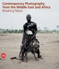 Contemporary Photography from the Middle East and Africa : Breaking News