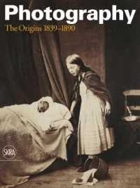 Photography : The Origins, 1839-1890 (The Skira History of Photography)