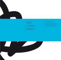 Told - Untold - Retold : 23 Stories of Journeys through Time and Space