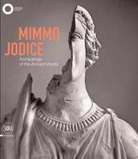 Mimmo Jodice : Archipelago of the Ancient World / Arcipelago del mondo antico （Bilingual）