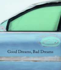 Good Dreams, Bad Dreams : American Mythologies